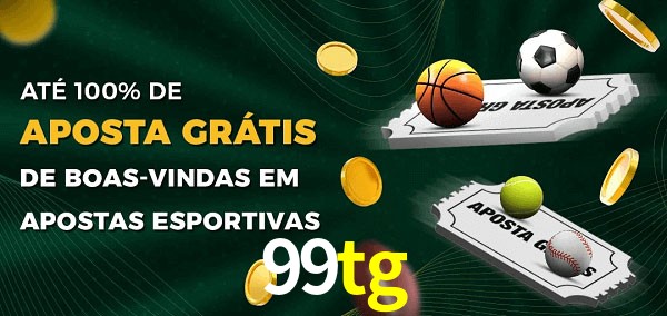 99tg Ate 100% de Aposta Gratis